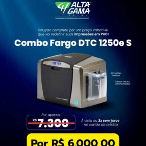 Combo Impressora Fargo DTC1250e Single BR + ribbon + cartões