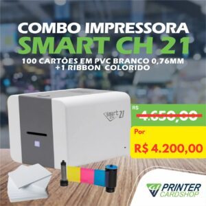 Impressora de Cartões e Cracha Smart CH 21S